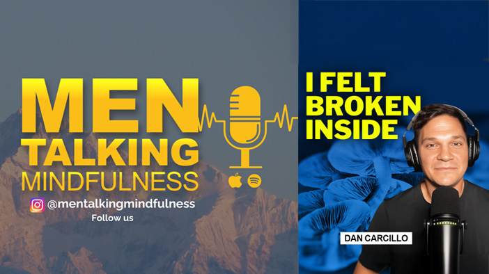 Men Talkng Mindfulness Podcast with Daniel Carcillo as guest.